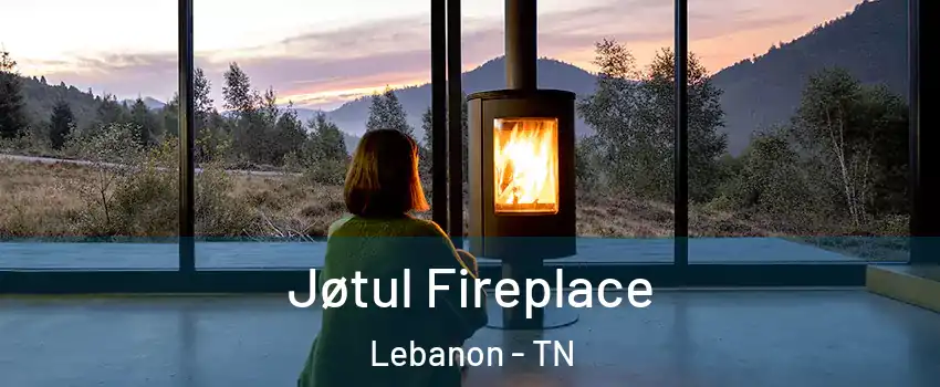  Jøtul Fireplace Lebanon - TN