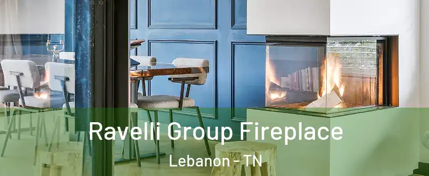  Ravelli Group Fireplace Lebanon - TN